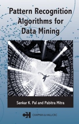 Pattern Recognition Algorithms for Data Mining by Sankar K. Pal