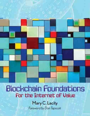 Blockchain Foundations: For the Internet of Value book