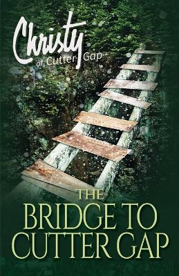 Bridge to Cutter Gap book