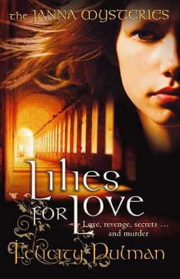 Janna Mysteries 3: Lilies for Love by Felicity Pulman
