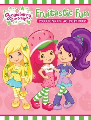 Strawberry Shortcake Colouring and Activity Book book