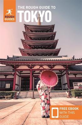 The The Rough Guide to Tokyo (Travel Guide with Free eBook) by Rough Guides