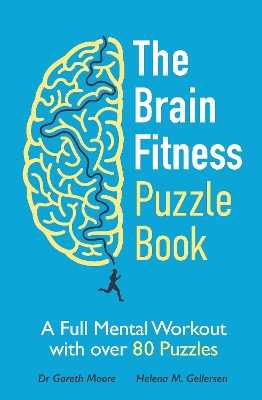 The Brain Fitness Puzzle Book: A Full Mental Workout with over 80 Puzzles book