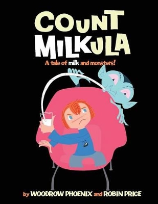 Count Milkula by Woodrow Phoenix