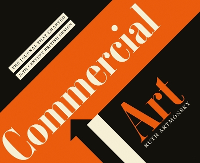 Commercial Art: The Journal that Charted 20th Century Design book