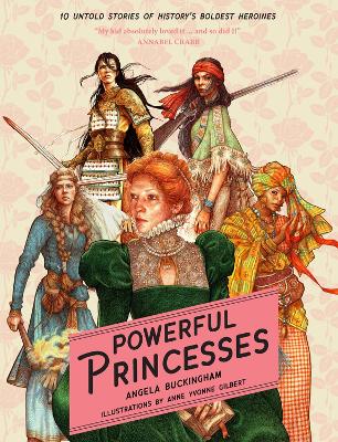 Powerful Princesses Paperback by Angela Buckingham