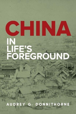 China: In Life's Foreground book