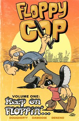Floppy Cop: Keep On Floppin' book