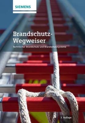 Brandschutz-Wegweiser: Technischer Brandschutz und Brandschutzsysteme book