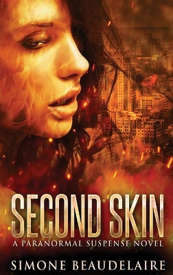 Second Skin: A Paranormal Suspense Novel book