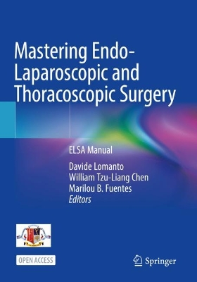 Mastering Endo-Laparoscopic and Thoracoscopic Surgery: ELSA Manual book