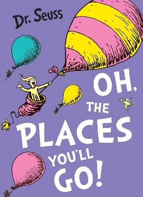 Oh, The Places You'll Go! book