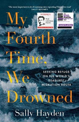 My Fourth Time, We Drowned: Seeking Refuge on the World’s Deadliest Migration Route book