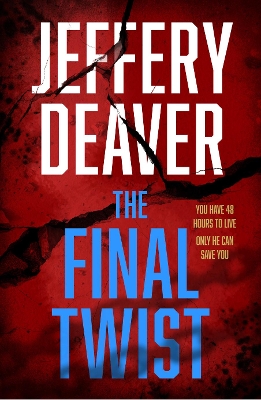 The Final Twist (Colter Shaw Thriller, Book 3) by Jeffery Deaver