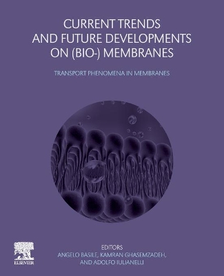Current Trends and Future Developments on (Bio-) Membranes: Transport Phenomena in Membranes book