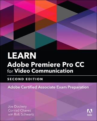 Learn Adobe Premiere Pro CC for Video Communication (2018 release) book