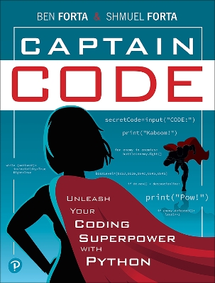 Captain Code: Unleash Your Coding Superpower with Python book
