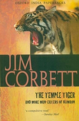 Temple Tiger and More Man-Eaters of Kumaon by Jim Corbett