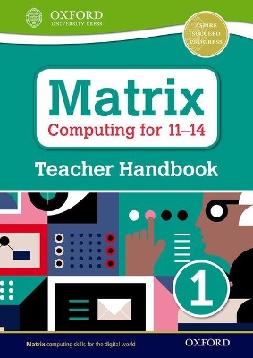 Matrix Computing for 11-14: Teacher Handbook 1 book