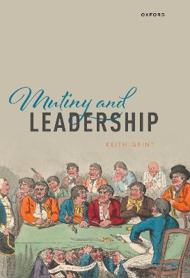 Mutiny and Leadership by Keith Grint