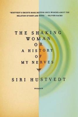 Shaking Woman or a History of My Nerves book