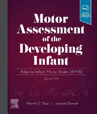 Motor Assessment of the Developing Infant: Alberta Infant Motor Scale (AIMS) book