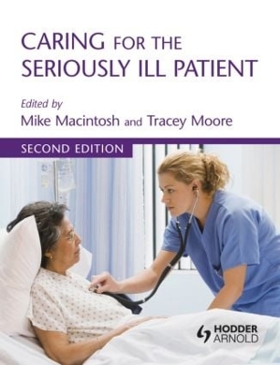 Caring for the Seriously Ill Patient 2E book