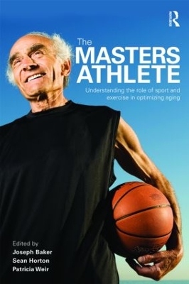 The Masters Athlete by Joe Baker