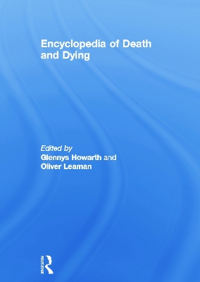 Encyclopedia of Death and Dying by Glennys Howarth