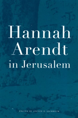 Hannah Arendt in Jerusalem book