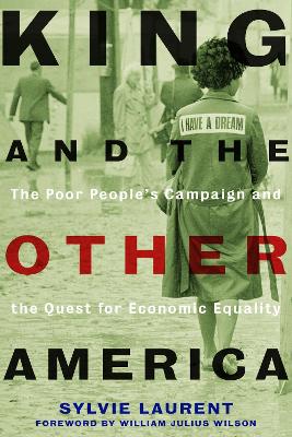 King and the Other America: The Poor People's Campaign and the Quest for Economic Equality book