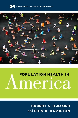 Population Health in America by Robert A. Hummer