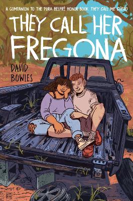 They Call Her Fregona: A Border Kid's Poems by David Bowles