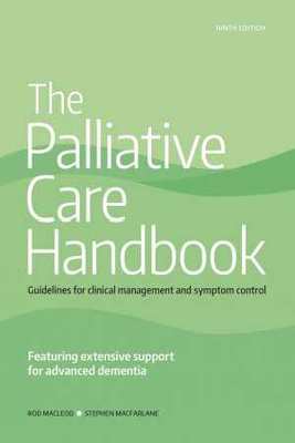 The Palliative Care Handbook: Guidelines for Clinical Management and Symptom Control book