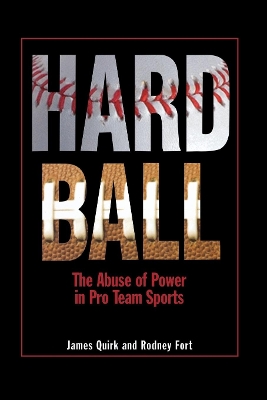 Hard Ball by James P. Quirk