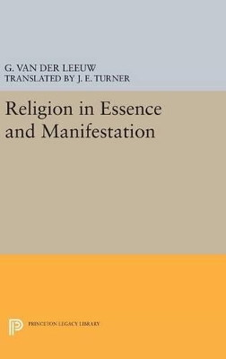 Religion in Essence and Manifestation by Gerardus Van der Leeuw