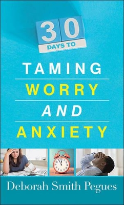 30 Days to Taming Worry and Anxiety book