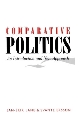 Comparative Politics: An Introduction and New Approach by Jan-Erik Lane