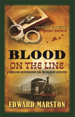 Blood on the Line by Edward Marston