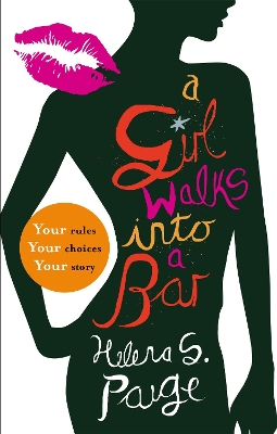 A Girl Walks into a Bar by Helena S Paige