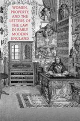 Women, Property, and the Letters of the Law in Early Modern England book