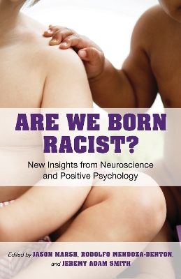 Are We Born Racist? by Jeremy A. Smith