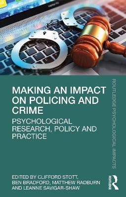 Making an Impact on Policing and Crime: Psychological Research, Policy and Practice book