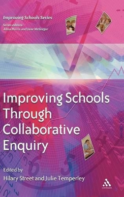 Improving Schools through Collaborative Enquiry by David Jackson