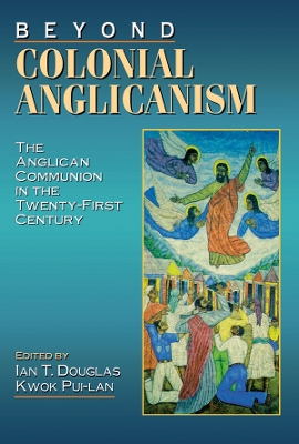 Beyond Colonial Anglicanism book