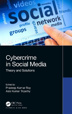 Cybercrime in Social Media: Theory and Solutions book