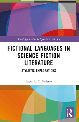 Fictional Languages in Science Fiction Literature: Stylistic Explorations book