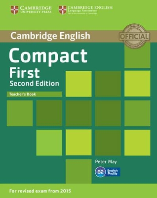 Compact First Teacher's Book by Peter May