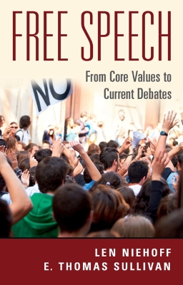 Free Speech: From Core Values to Current Debates book
