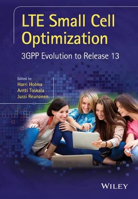 LTE Small Cell Optimization: 3GPP Evolution to Release 13 book